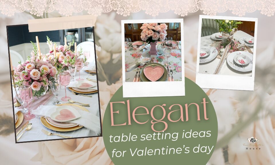 Beautiful And Elegant Valentines Table Setting Ideas