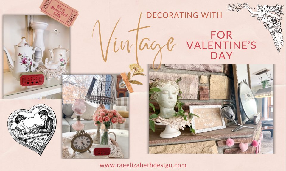 Timeless Inspiration for Vintage Valentine Decor